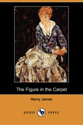 Book cover for The Figure in the Carpet (Dodo Press)