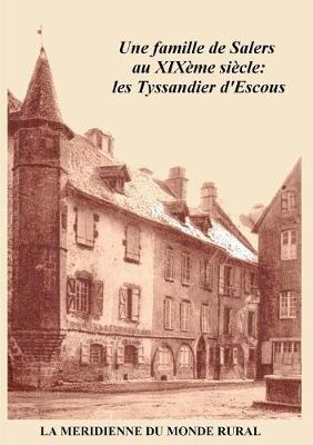 Book cover for Une famille de Salers au XIXeme siecle