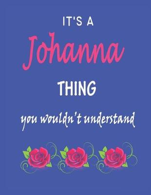 Book cover for It's A Johanna Thing You Wouldn't Understand