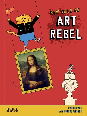 Book cover for How to be an Art Rebel