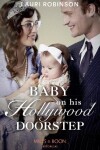 Book cover for Baby On His Hollywood Doorstep