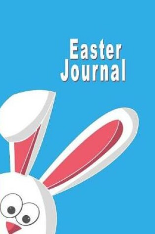 Cover of Easter Journal 100+ Lined Pages (7"x10") Easter Notebook