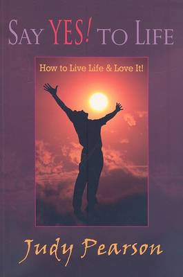 Book cover for Say Yes! to Life