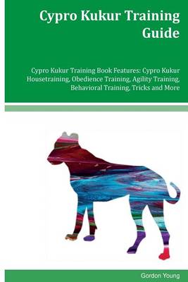 Book cover for Cypro Kukur Training Guide Cypro Kukur Training Book Features