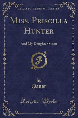 Book cover for Miss. Priscilla Hunter