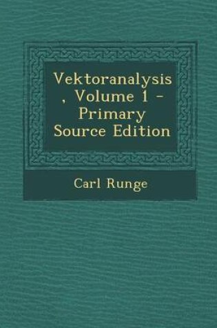 Cover of Vektoranalysis, Volume 1 - Primary Source Edition