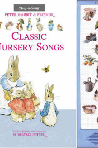 Cover of Peter Rabbit & Friends Classic Nursery Songs Sound Book (with Music Note Panel)