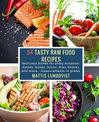 Book cover for 54 Tasty Raw Food Recipes