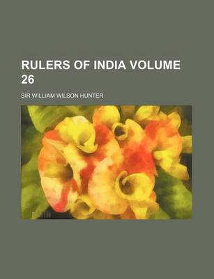 Book cover for Rulers of India Volume 26