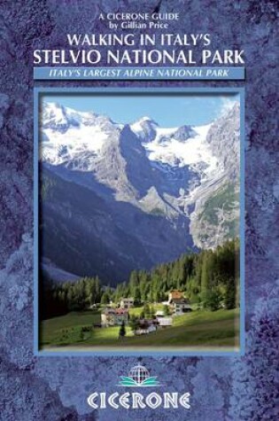 Cover of Walking in Italy's Stelvio National Park