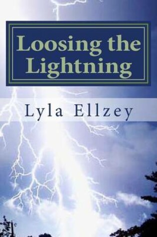 Cover of Loosing the Lightning