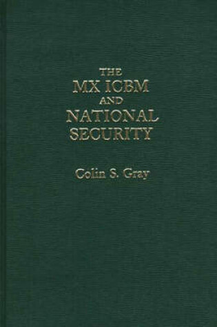 Cover of The MX ICBM and National Security