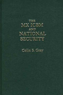 Book cover for The MX ICBM and National Security