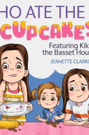 Cover of Who Ate the Cupcakes?