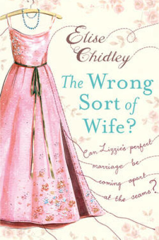 Cover of The Wrong Sort of Wife?