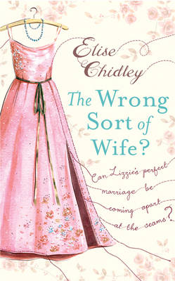 Book cover for The Wrong Sort of Wife?