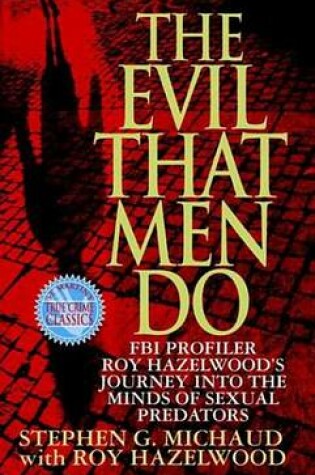 Cover of The Evil That Men Do