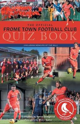 Book cover for The Official Frome Town Football Quiz Book