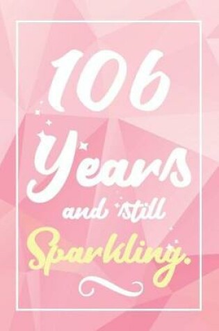 Cover of 106 Years And Still Sparkling