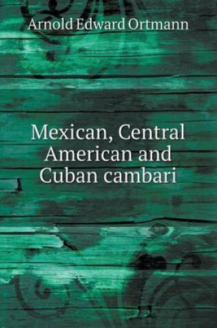 Cover of Mexican, Central American and Cuban cambari