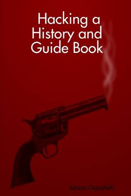 Book cover for Hacking a History and Guide Book