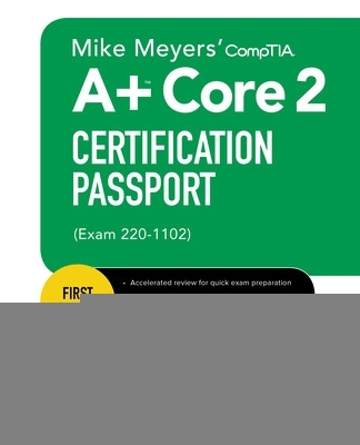 Book cover for Mike Meyers' CompTIA A+ Core 2 Certification Passport (Exam 220-1102)