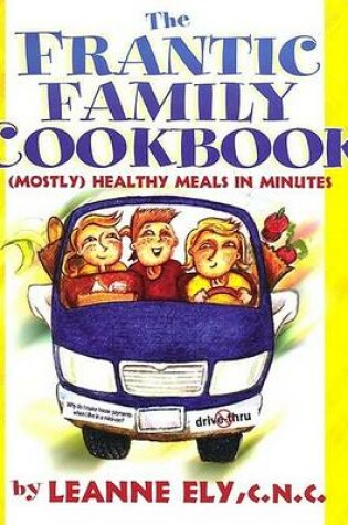 Cover of The Frantic Family Cookbook