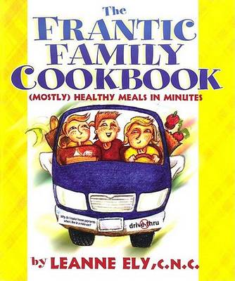 Book cover for The Frantic Family Cookbook