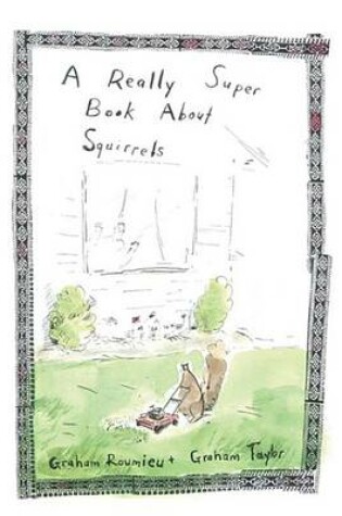 Cover of A Really Super Book about Squirrels