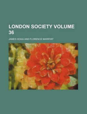 Book cover for London Society Volume 36