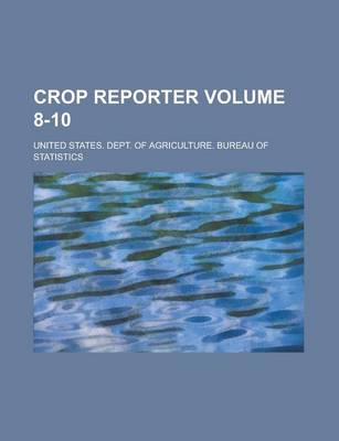 Book cover for Crop Reporter Volume 8-10