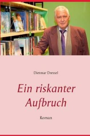 Cover of Ein riskanter Aufbruch