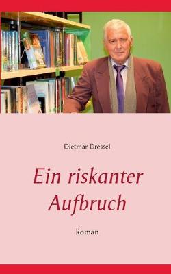 Book cover for Ein riskanter Aufbruch