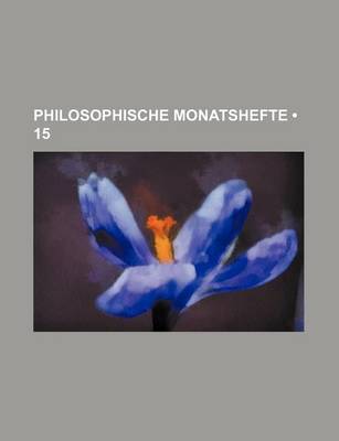 Book cover for Philosophische Monatshefte (15)