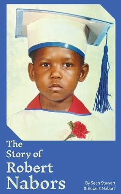 Book cover for The Story of Robert Nabors