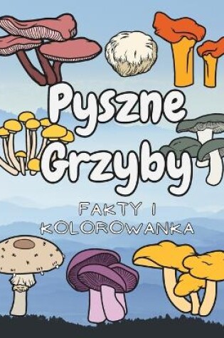 Cover of Pyszne Grzyby