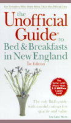 Book cover for The Unofficial Guide to Bed and Breakfasts in New England