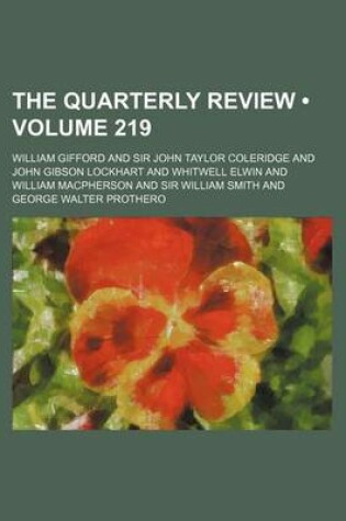 Cover of The Quarterly Review (Volume 219)