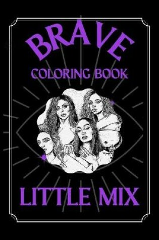 Cover of Little Mix Brave Coloring Book