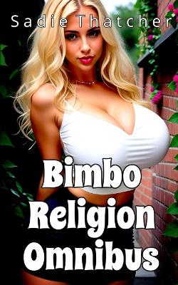 Book cover for Bimbo Religion Omnibus