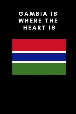 Cover of Gambia Is Where the Heart Is