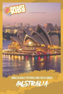 Book cover for Unbelievable Pictures and Facts About Australia