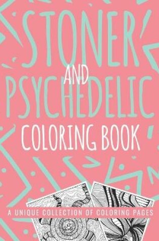 Cover of Stoner and Psychedelic Coloring Book