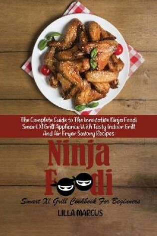 Cover of Ninja Foodi Smart Xl Grill Cookbook For Beginners