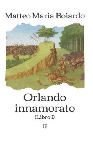 Cover of Orlando Innamorato - Libro I