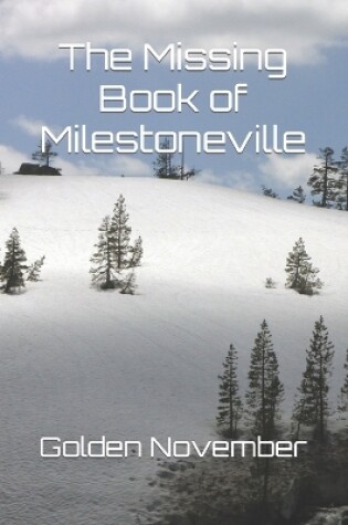 Cover of The Missing Book of Milestoneville