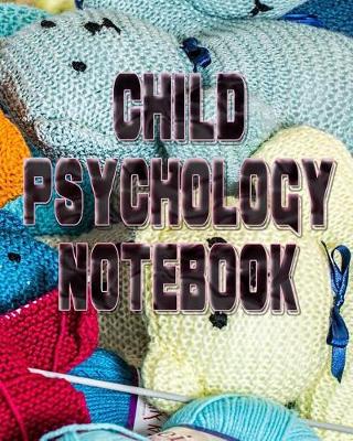 Book cover for Child Psychology Notebook