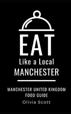 Cover of Eat Like a Local- Manchester