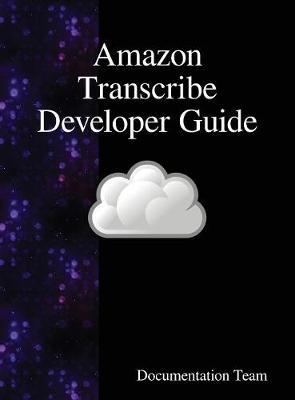 Book cover for Amazon Transcribe Developer Guide