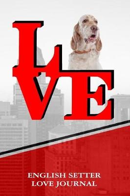 Book cover for English Setter Love Journal